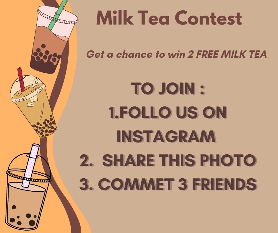 Get a chance to win 2 FREE MILK TEA